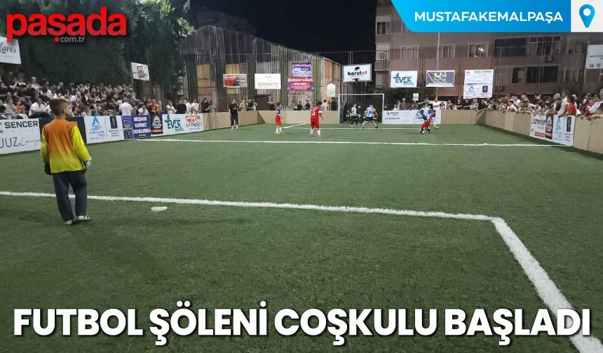 Futbol Şöleni Coşkulu Başladı