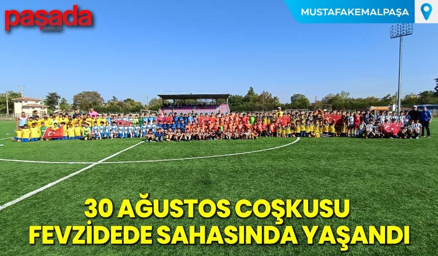 30 Ağustos Coşkusu Fevzidede Sahasında Yaşandı