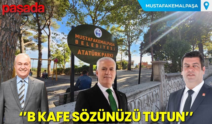 ''B Kafe Sözünüzü Tutun”