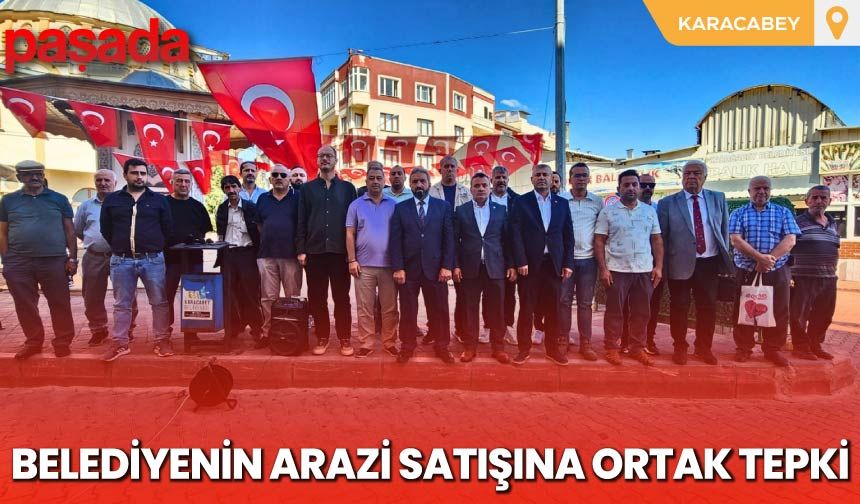 Belediyenin Arazi Satışına Ortak Tepki