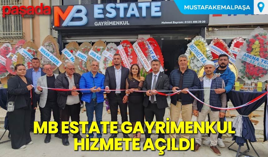 MB Estate Gayrimenkul Hizmete Açıldı