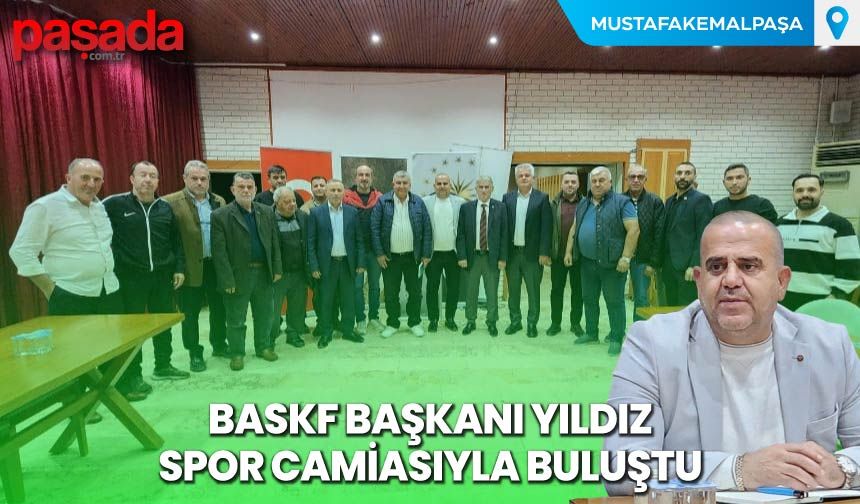 BASKF Başkanı Yıldız Spor Camiasıyla Buluştu