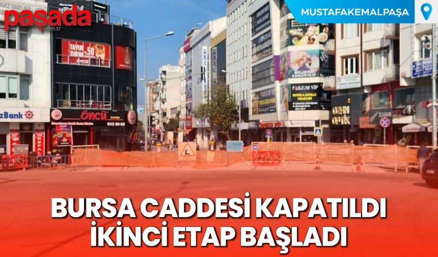 Bursa Caddesi Kapatıldı, İkinci Etap Başladı