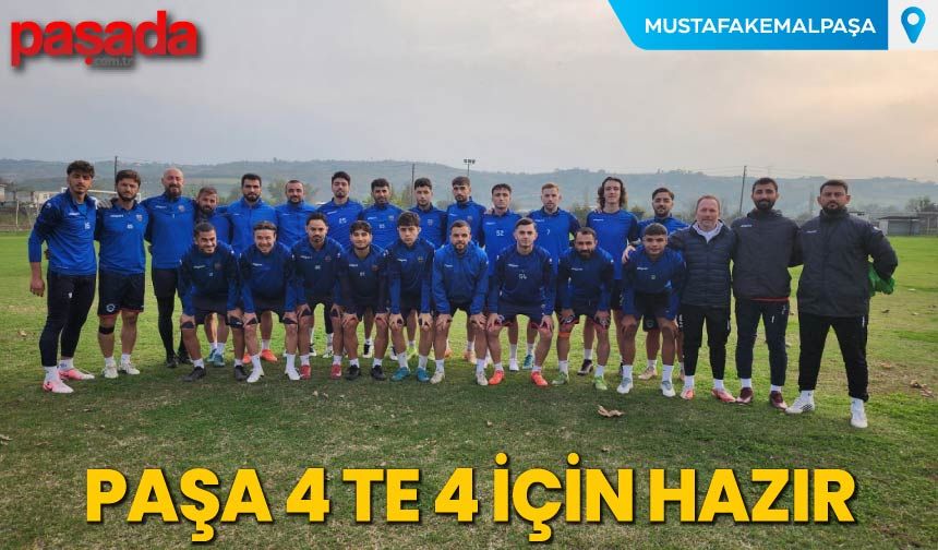 Paşa 4 te 4 İçin Hazır