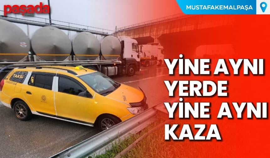 Yine Aynı Yerde Yine Aynı Kaza