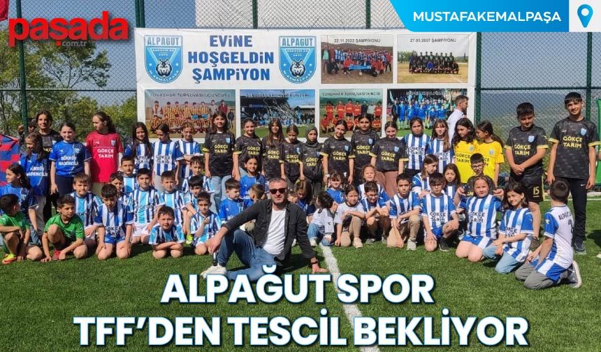 Alpağut Spor TFF'den Tescil Bekliyor