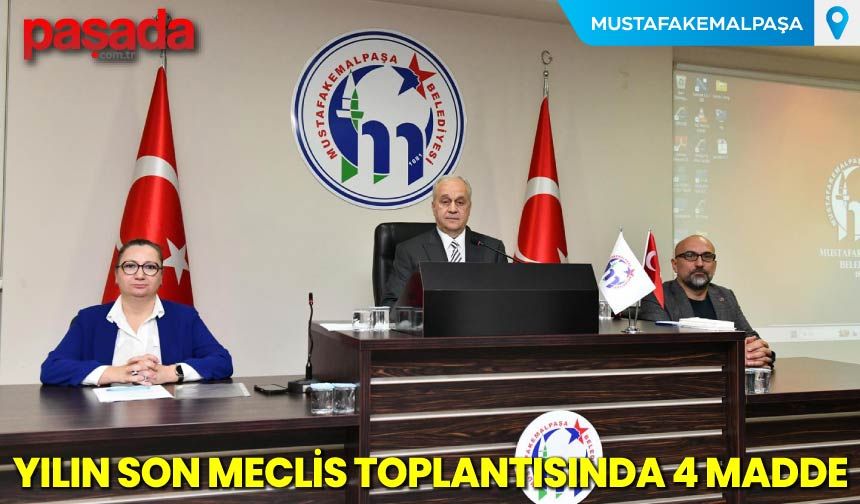 Yılın Son Meclis Toplantısında 4 Madde