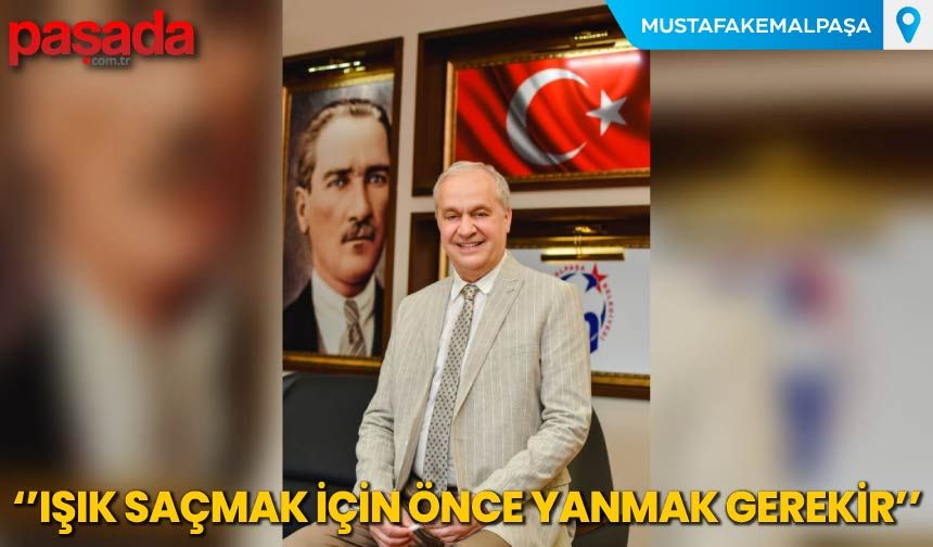 ''Işık Saçmak İçin Önce Yanmak Gerek''