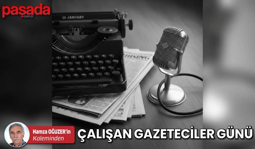 Çalışan Gazeteciler Günü