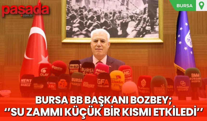 Başkan Bozbey ''Su Zammı Küçük Bir Kısmı Etkiledi''