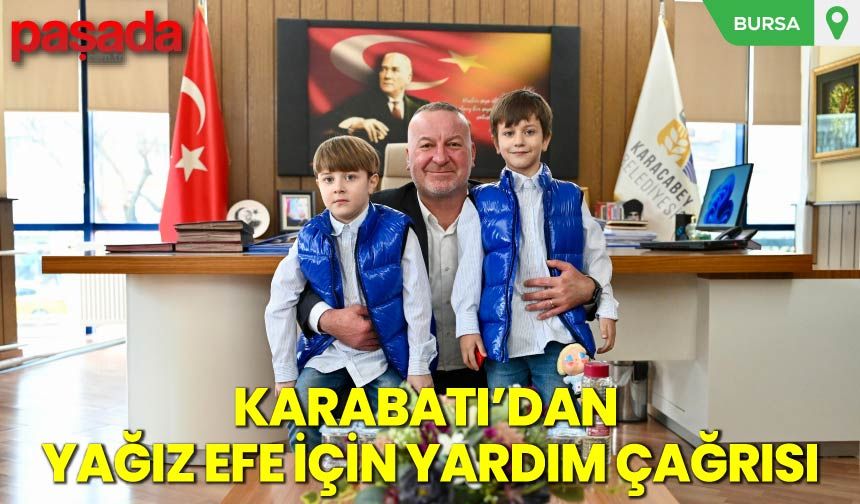 Karabatı'dan Yağız Efe İçin Yardım Çağrısı
