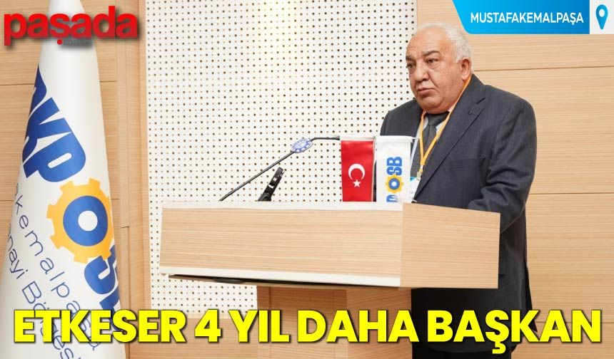 Etkeser 4 Yıl Daha Başkan