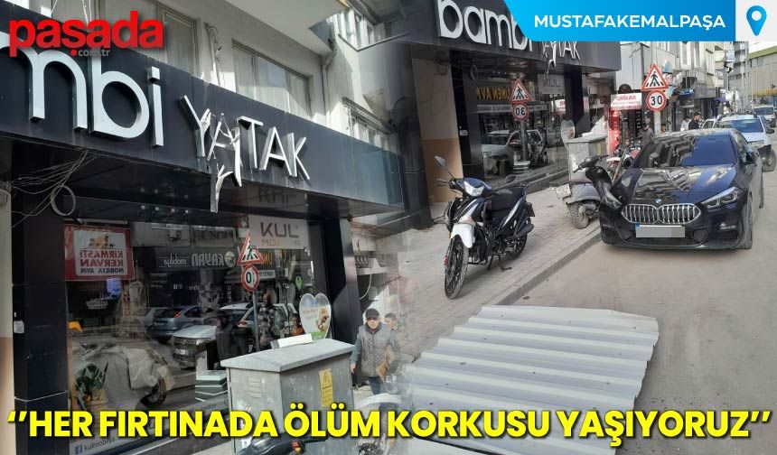 Balıkesir Caddesi’nde Can Güvenliği Alarmı: “Her Fırtınada Ölüm Korkusu Yaşıyoruz”