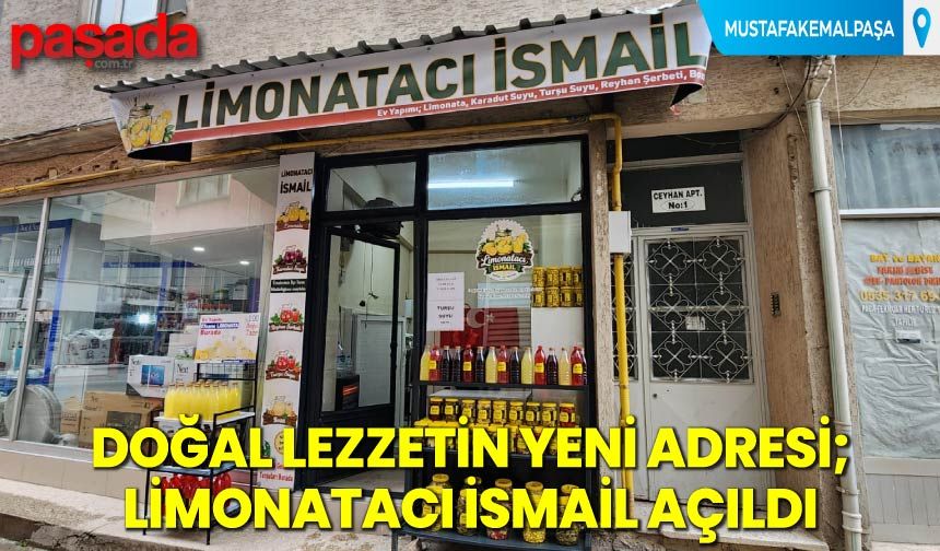 Doğal Lezzetin Yeni Adresi: Limonatacı İsmail Açıldı