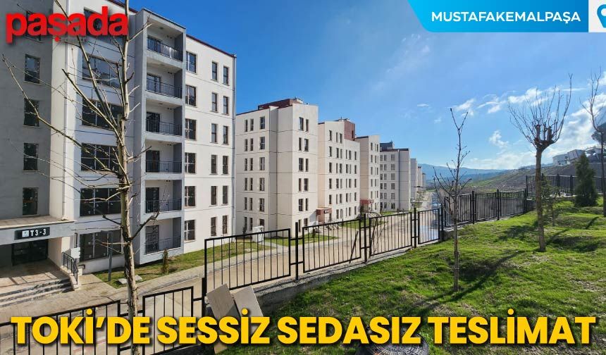 TOKİ'de Sessiz Sedasız Teslimat