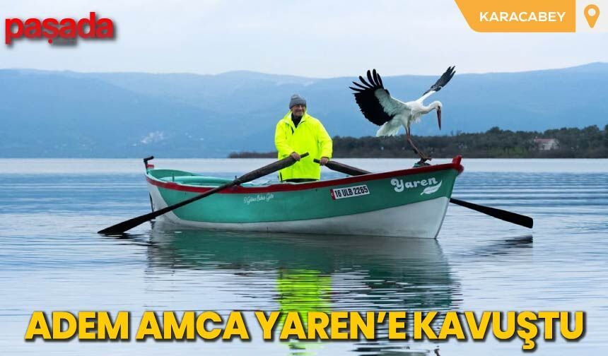 Adem Amca Yaren'e Kavuştu