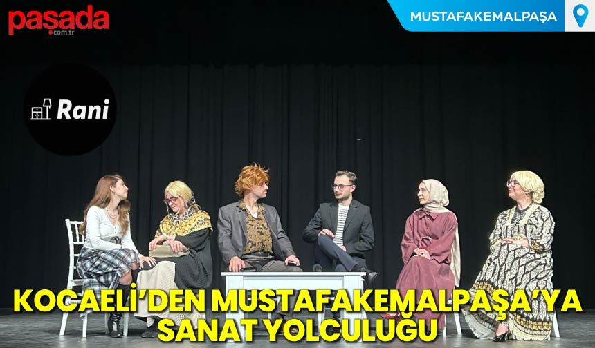 Kocaeli'den Mustafakemalpaşa'ya