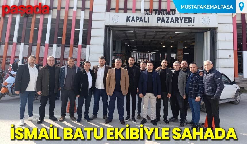 İsmail Batu Ekibiyle Sahada