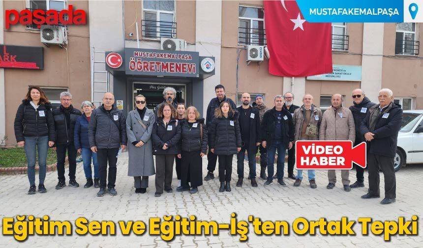 Eğitim Sen ve Eğitim-İş'ten Ortak Tepki