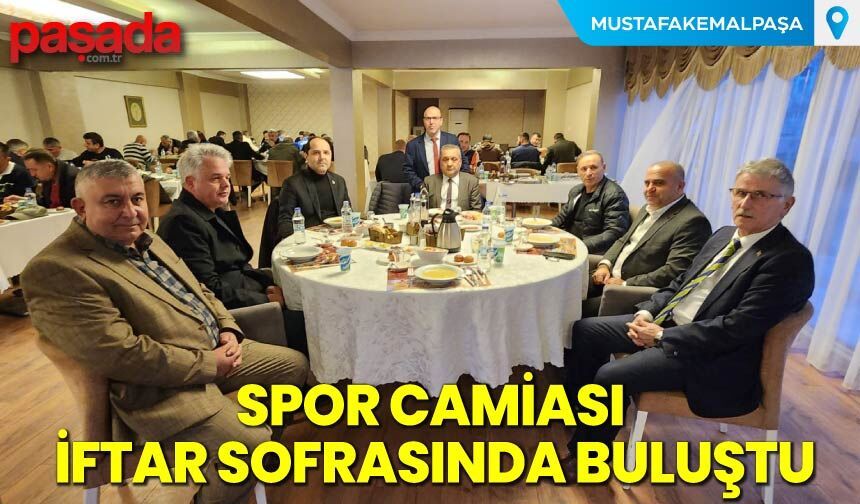 Spor Camiası İftar Sofrasında Buluştu