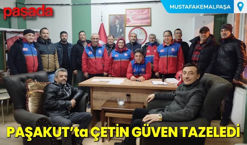 PAŞAKUT'ta Çetin Güven Tazeledi