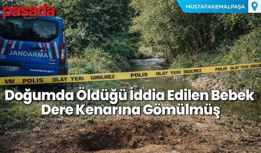 Doğumda Öldüğü İddia Edilen Bebek Dere Kenarına Gömülmüş