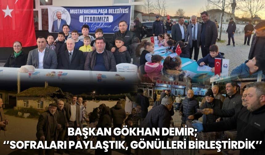 Başkan Demir''Sofraları Paylaştık, Gönülleri Birleştirdik''