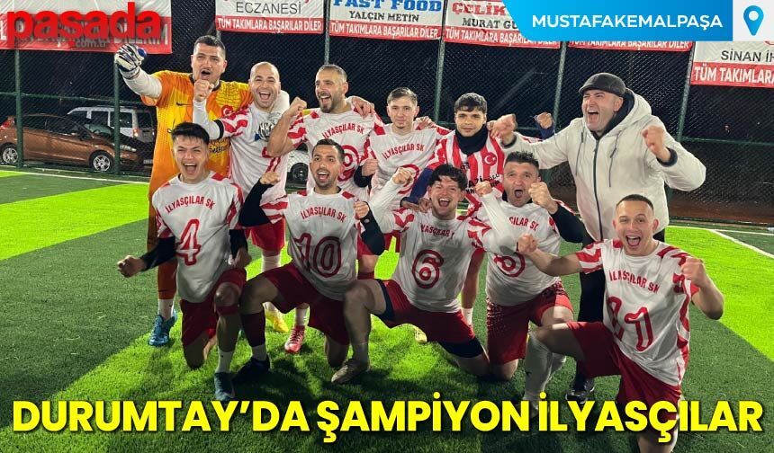 Durumtay'da Şampiyon İlyasçılar