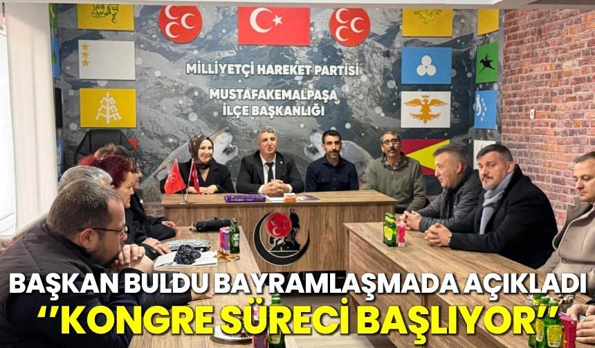 Başkan Buldu''Kongre Süreci Başlıyor''