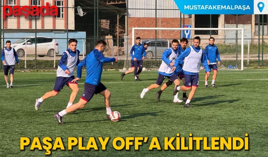 Paşa Play Off'a Kilitlendi
