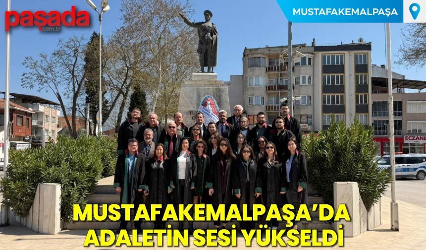 Mustafakemalpaşa'da Adaletin Sesi Yükseldi