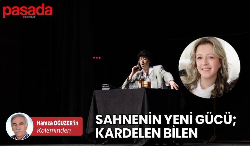 Sahnenin Yeni Gücü; Kardelen Bilen