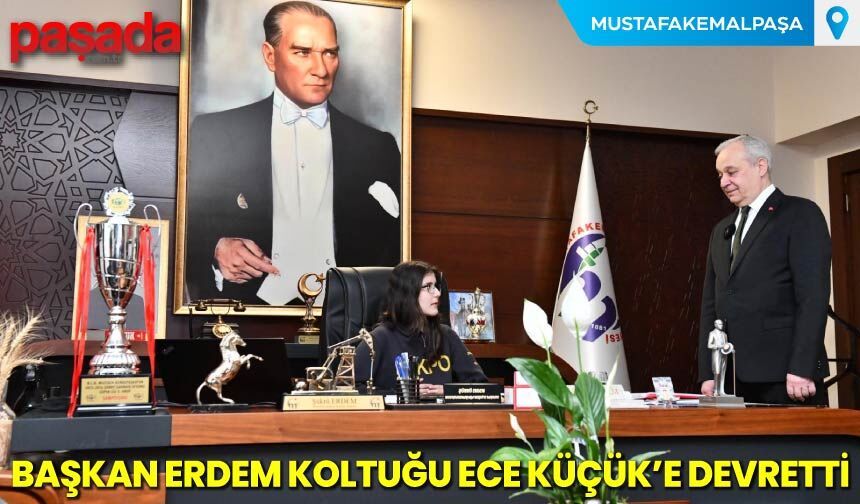 Başkan Erdem Koltuğu Ece Küçük'e Devretti