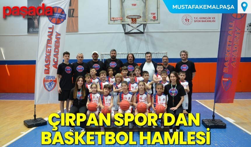 Çırpan Spor'dan Basketbol Hamlesi