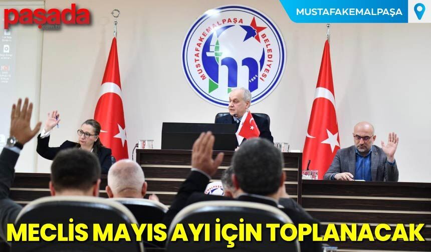 Meclis Mayıs Ayı İçin Toplanacak
