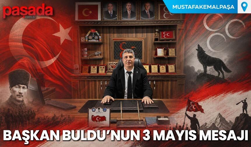 Başkan Buldu'nun 3 Mayıs Mesajı