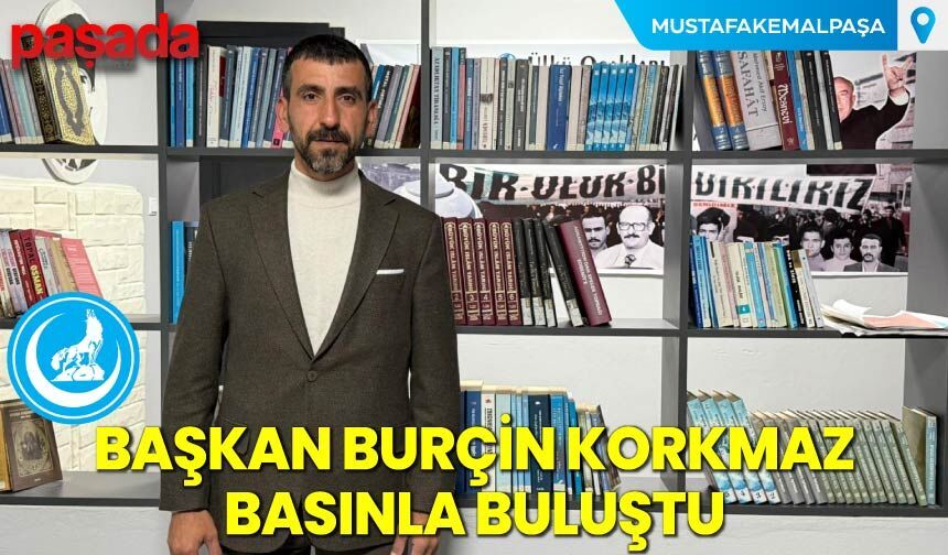 Başkan Burçin Korkmaz Basınla Buluştu