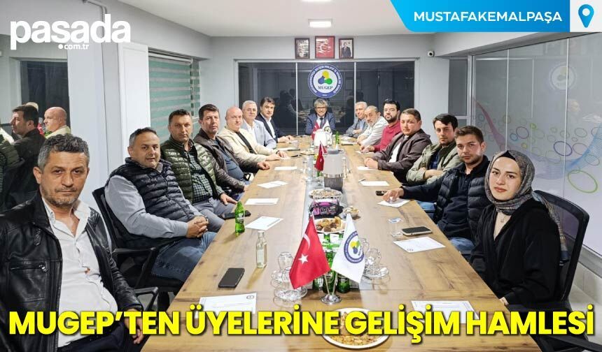 MUGEP'ten Üyelerine Gelişim Hamlesi