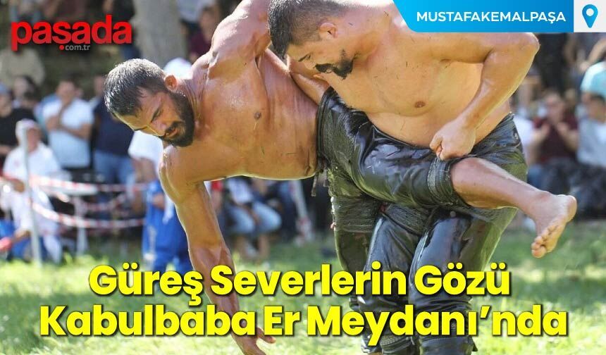 Güreş Severlerin Gözü Kabulbaba Er Meydanı’nda
