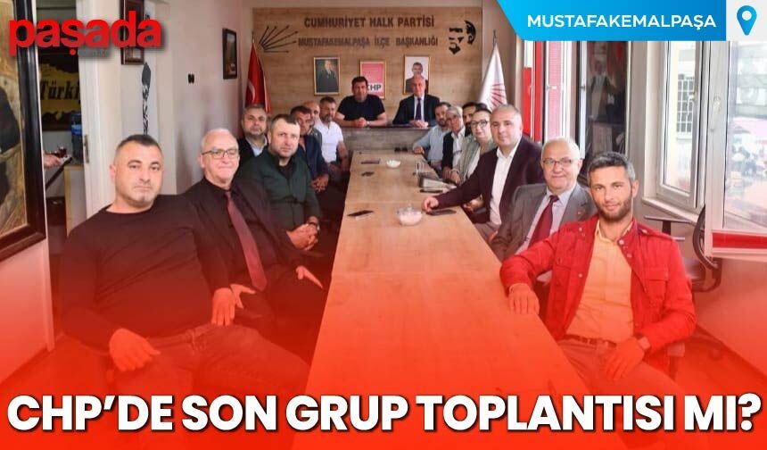 CHP'de Son Grup Toplantısı mı?