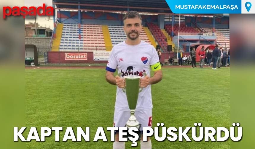 Kaptan Ateş Püskürdü