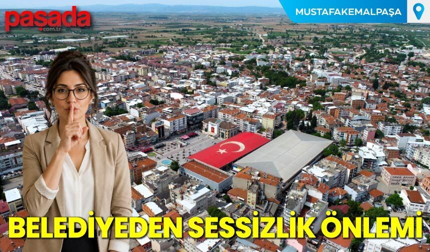 Belediyeden Sessizlik Önlemi