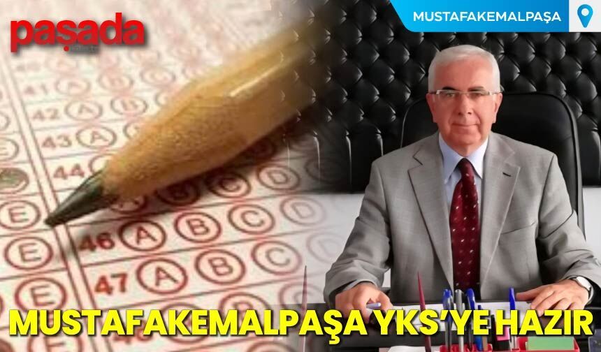 Mustafakemalpaşa YKS'ye Hazır