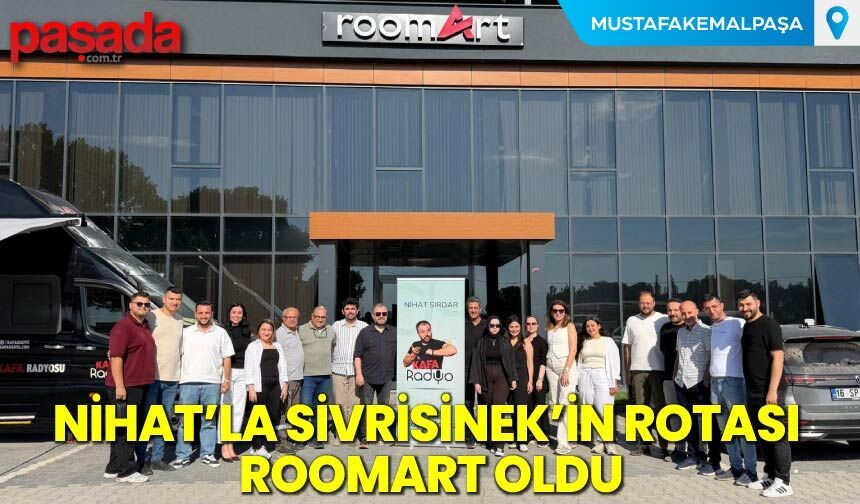 Nihat'la Sivrisinek'in Rotası Roomart Oldu