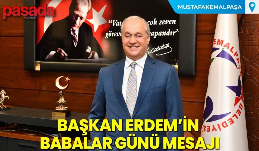 Başkan Erdem'in Babalar Günü Mesajı