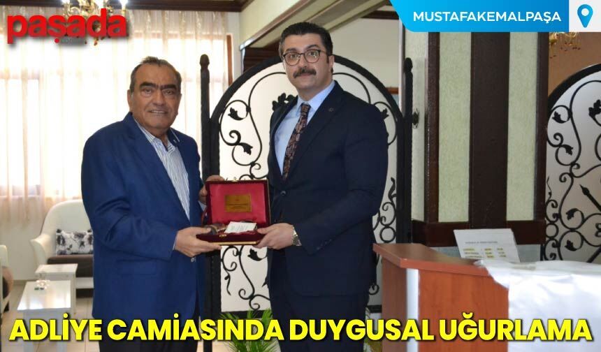 Adliye Camiasında Duygusal Uğurlama