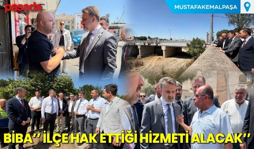 Başkan Biba ''İlçe Hak Ettiği Hizmeti Alacak''