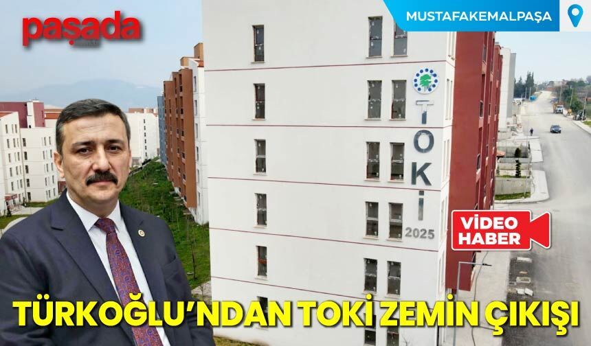 Türkoğlu'ndan TOKİ Zemin Çıkışı