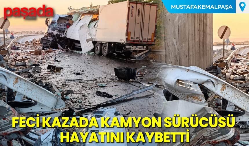 Feci Kazada Kamyon Sürücüsü Hayatını Kaybetti