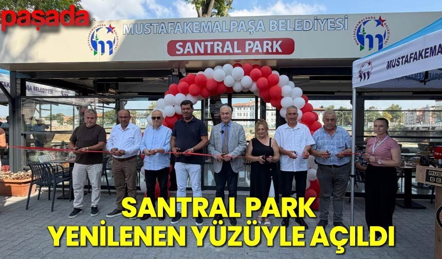 Santral Park Yenilenen Yüzüyle Açıldı